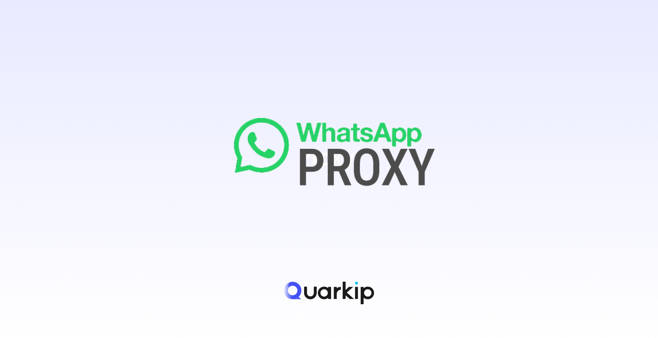 What Is a WhatsApp Proxy and Why Do You Need One?