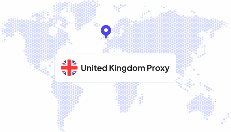 What Is a UK Proxy? Complete Guide to UK Proxies, Benefits